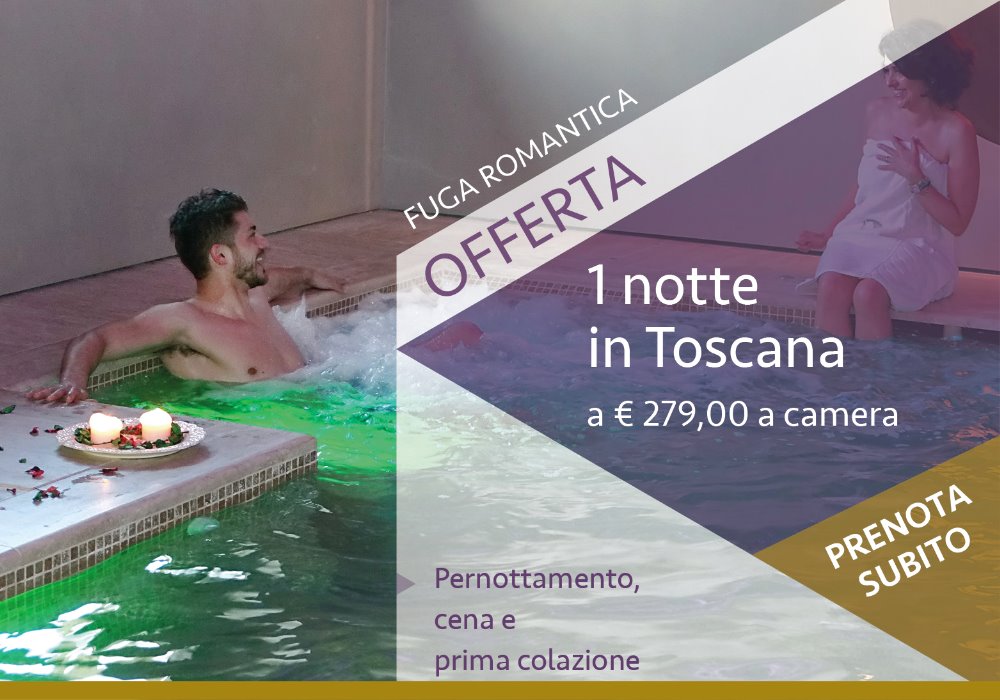 offerta vacanze in toscana